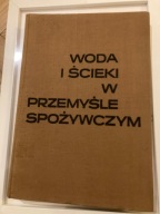 Woda i ścieki w przemyśle spożywczym