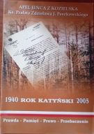 Apel Jeńca z Kozielska Ks Prałata Zdzisława J Peszkowskiego 1940 rok Katyń