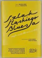 Wojciech Mirek, Marcin Sitko - Szlakiem Śląskiego Bluesa
