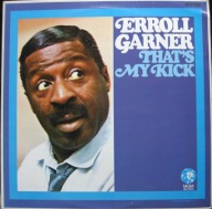 Erroll Garner – That's My Kick