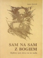 Sam na sam z Bogiem Janusz Korczak