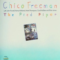 Chico Freeman-The Pied Piper/Black Hawk USA Kenny Kirkland Elvin Jones