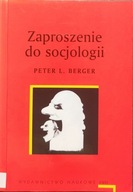 Zaproszenie do socjologii - Peter Ludwig Berger