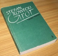 STEFAN ROWECKI "GROT" Tomasz Szarota
