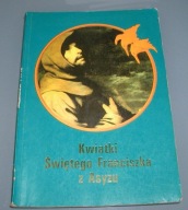 Kwiatki św. Franciszka z Asyżu