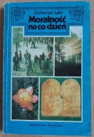 Moralność na co dzień Zachariusz Łyko