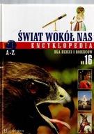 ŚWIAT WOKÓŁ NAS - Encyklopedia - Nr. 16 (lit. I )