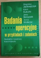 BADANIA OPERACYJNE W PRZYKŁADACH I ZADANIACH Jędrzejczyk