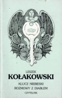 LESZEK KOLAKOWSKI KLUCZ NIEBIESKI ROZMOWY Z DIABLEM