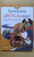 Spotkania ubogacające Podr. do religii 5 kl. podst