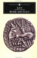 Rome and Italy: The History of Rome from its Foundation (1982) Livy