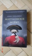 Adam Podlewski - Marymonckie młyny