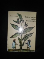 Dzieje upraw i roślin leczniczych Marian Nowiński