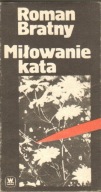 MIŁOWANIE KATA ROMAN BRATNY