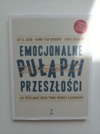 Emocjonalne pułapki przeszłości Hannie van Genderen, Jacob Gitta, Laura