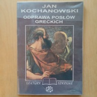 Jan Kochanowski - Odprawa posłów greckich
