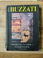 Dino Buzzati - Polowanie na smoka z Falkonetem