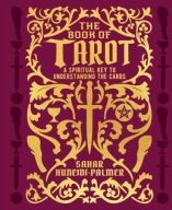 The Book of Tarot: A Spiritual Key to Understanding the Cards Sahar