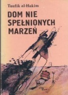 Dom nie spełnionych marzeń T.al-Hakim
