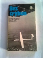 BEZ TRYBUN - Krzysztof Blauth