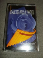 MAGIC MELODIES OF PANFLUTE VOL 3 only instrumental Kaseta magnetofonowa