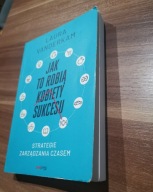 KSIĄŻKA Laura Vanderkam - Jak to robią kobiety sukcesu