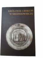 Królowie i biskupi w średniowieczu Michała Brzostowicza