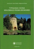 Typologia i ocena krajobrazu Pasma Krowiarek Janusz Łach, Anna Zaręba