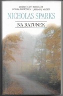 Na RATUNEK Nicholas SPARKS