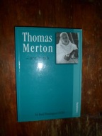 Thomas Merton Brat, mnich W poszukiwaniu prawdziwej wolności M.B Pennington