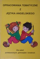 Opracowania tematyczne z języka angielskiego wypracowania dialogi SP LICEUM