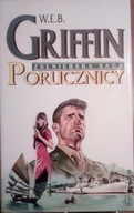 PORUCZNICY. ŻOŁNIERSKA SAGA tom 1 W.E.B. GRIFFIN
