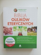 Biblia olejków eterycznych Daniele Festy