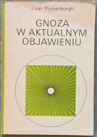 Gnoza w aktualnym objawieniu - J. van Rijckenborgh