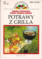 POTRAWY Z GRILLA poradnik domowy Futkowska, Walęcka-Zdroik