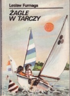ŻAGLE W TARCZY Lesław Furmaga