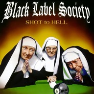 Black Label Society "Shot To Hell" CD