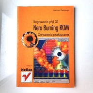 Bartosz Danowski NERO BURNING ROM 2000 ćwiczenia praktyczne Helion 2002