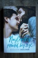 Najlepszy powód by żyć Augusta Docher, jak NOWA