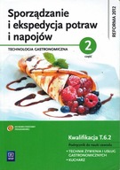 Sporządzanie i ekspedycja potraw i napojów 2 Technologia gastronomiczna