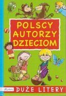 Polscy autorzy dzieciom Duże litery