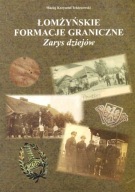Łomżyńskie formacje graniczne ŁOMŻA Korpus Ochrony Pogranicza