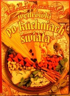 Tadeusza OLSZAŃSKIEGO wędrówki po kuchniach świata [WATRA]