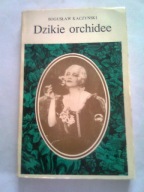 DZIKIE ORCHIDEE - Bogusław Kaczyński