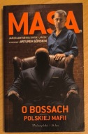 MASA O BOSSACH POLSKIEJ MAFII ARTUR GÓRSKI