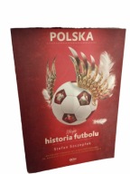 Moja historia futbolu. Tom 2 - Polska Stefan Szczepłek