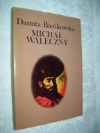 MICHAŁ WALECZNY - BIEŃKOWSKA