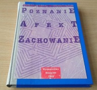 Poznanie, afekt, zachowanie praca zbiorowa Tomasz Maruszewski twarda BDB-