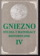 Gniezno. Studia i materiały historyczne, t. 4