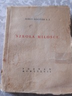 ALBAN GOODIER SZKOŁA MIŁOŚCI WYD. 1937